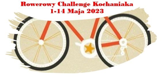 Rowerowy Challenge Kochaniaka 2023 - Obrazek 2